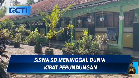 Dirawat Selama Dua Pekan Siswa Sd Di Lamongan Tewas Akibat Perundungan