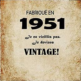 Le livre d or vintage de mon 70 ième anniversaire FABRIQUÉ EN 1951