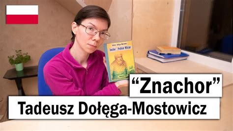 Znachor Tadeusz Dołęga Mostowicz video in Polish Learning