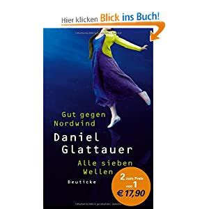 Gut Gegen Nordwind Alle Sieben Wellen Zwei Romane Amazon De Daniel