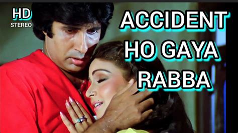 Accident Ho Gaya Rabba Coolie Amitabh Bachchan Rati Agnihotri