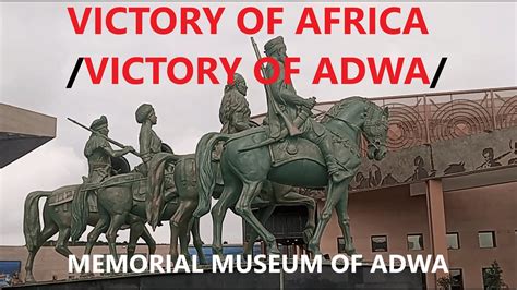 Memorial Victory F Adwa Museum Also Known As The Victory Of Africa