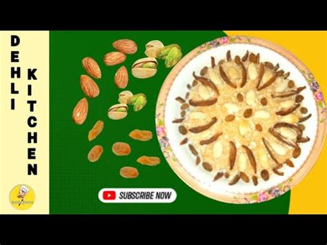 Easy And Simple Sawaiyan Kheer Recipe By Dehli Kitchen Dehlikitchen