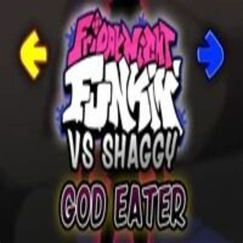 Stream GOD EATER - The Shaggy Mod OST FNF by Rehab Exposing | Listen ...