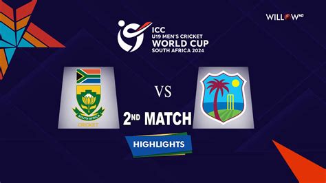 Highlights 2nd Match South Africa U19 Vs West Indies U19 Sa19 Vs