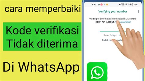 Cara Mengatasi Masalah Kode Verifikasi Whatsapp Tidak Diterima