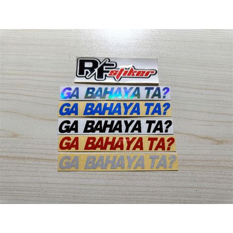 Jual Stiker Sticker Viral Ga Bahaya Ta Stiker Gak Bahaya Tak Shopee