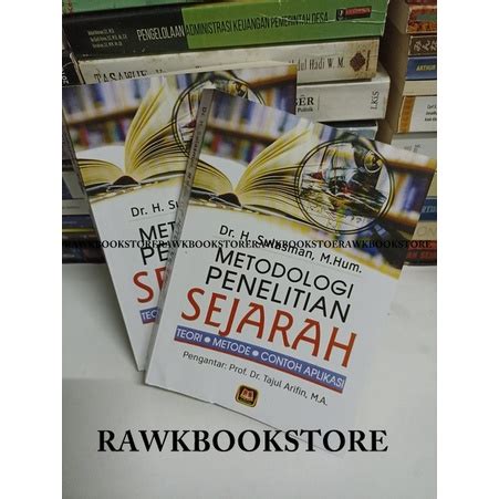 Jual Metodologi Penelitian Sejarah Teori Metode Dan Contoh Aplikasi