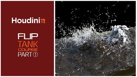 Houdini Flip Tank Course Part 1 Setting Up Flat Tank Houdini