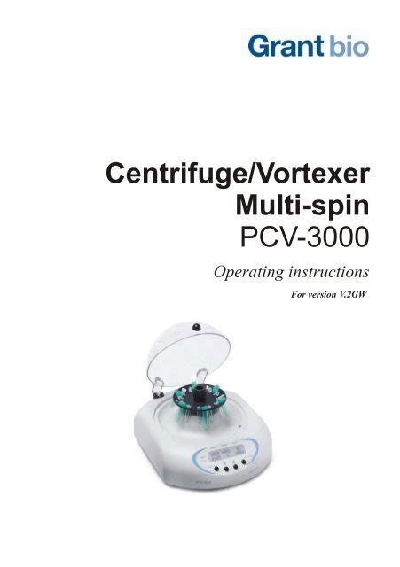 Centrifuge Vortexer PCV 3000 Operating Grant Instruments