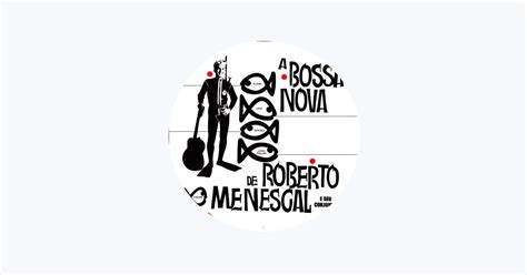 Roberto Menescal E Seu Conjunto Apple Music