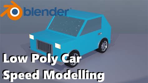 Blender Low Poly Car Modelling YouTube