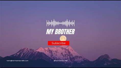 My Brother Youtube