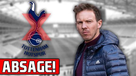 Absage Fix Julian Nagelsmann Wird NICHT Trainer Von Tottenham Hotspurs