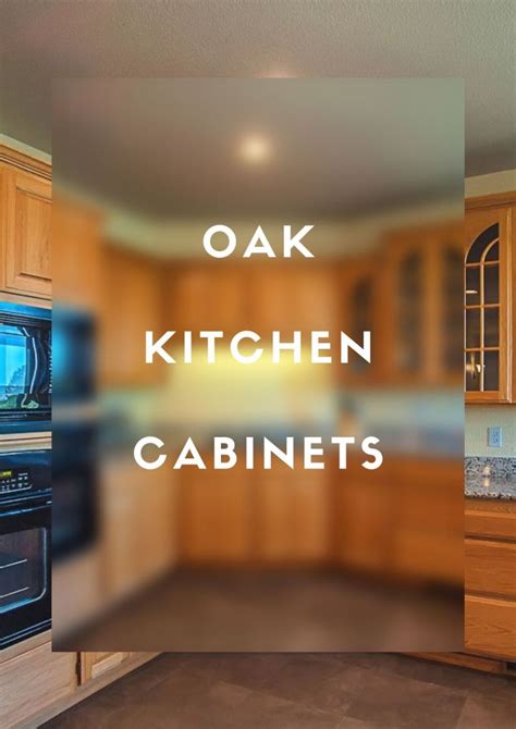 100 Best Oak Kitchen Cabinets Ideas Decoration For Farmhouse Style