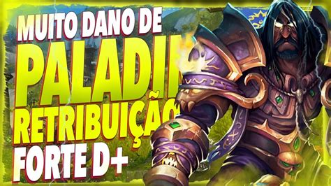 PALADINO RETRIBUIÇÃO O VEREDITO DO TEMPLÁRIO É MUITO FORTE WOW PVP