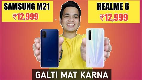 Samsung Galaxy M21 Vs Realme 6 Samsung Galaxy M21 Price And Specs In