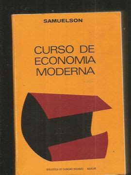 Libro Curso De Economia Moderna De Samuelson Paul A Buscalibre