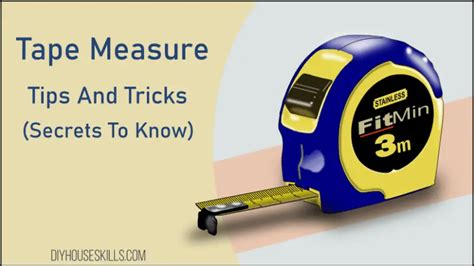 Tape Measure Tips And Tricks (Secrets To Know) - DIYHouseSkills