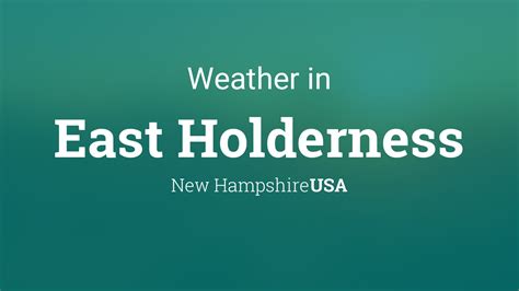 Weather for East Holderness, New Hampshire, USA