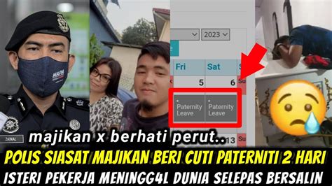 POLIS SIASAT MAJIKAN HANYA BERI CUTI PATERNITI 2 HARI PEKERJA