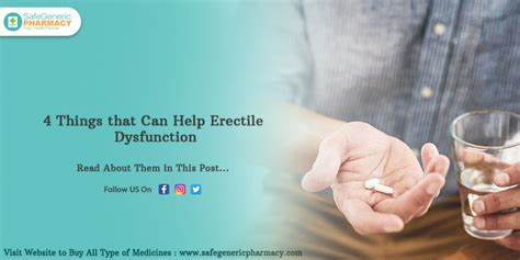 4 Things That Can Help Erectile Dysfunction Safe Generic Pharmacy Blog