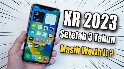 Review IPhone XR Setelah 3 Tahun Apakah Worth It Di Tahun 2023 YouTube