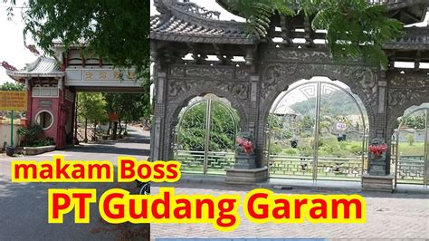 Krematorium Makam Bos Pt Gudang Garam Kediri Youtube