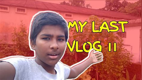 My Last Vlog।। 😥😥😥 Youtube