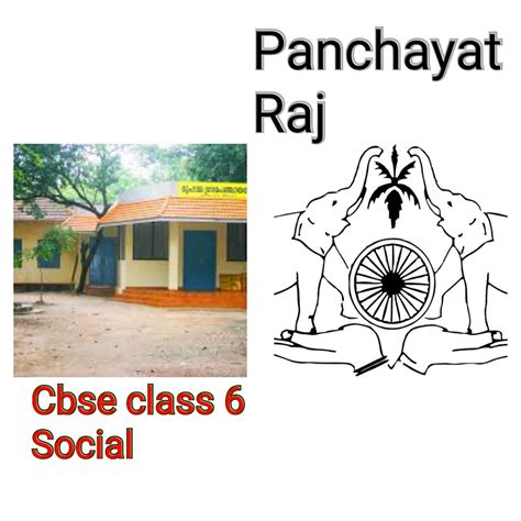 Cbseclass 6 The Panchayat Raj Hi This Is Friend Tutor Posting The