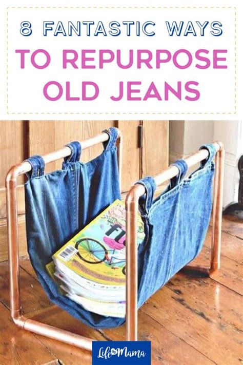 8 Fantastic Ways To Repurpose Old Jeans