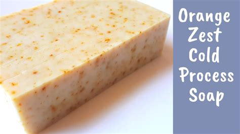 Orange Zest Cold Process Soap Youtube