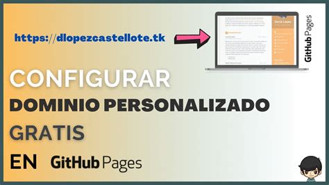 Configurar Un Dominio Personalizado Y Gratis En Github Pages Youtube