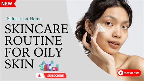 How To Take Care Of Oily Skin Skincare Routine For Oily Skin How To