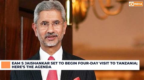 Eam S Jaishankar Set To Begin Four Day Visit To Tanzania Here S The