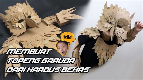 Membuat Topeng Garuda Dari Kardus Bekas Youtube