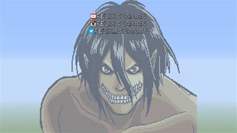 Eren Titan Attack On Titan Minecraft Pixel Art By Felixguaman On Deviantart