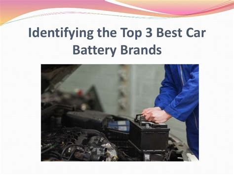 Identifying the Top 3 Best Car Battery Brands