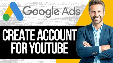 How To Create Google Ads Account For Youtube Channel Full Tutorial