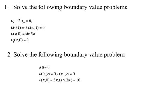 Solved Solve The Following Boundary Value Problems Une Chegg