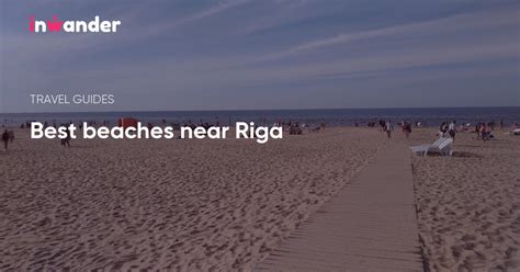 From Riga to the sea: eight best beaches easily accessible by public transportation