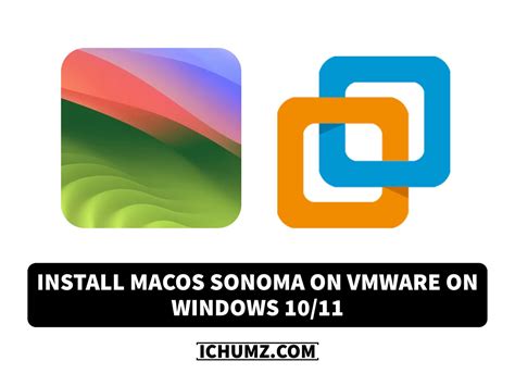 Install Macos Sonoma On Vmware In Windows A Comprehensive Guide