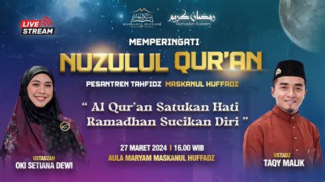 Malam Nuzulul Quran Bersama Ustadzah Oki Setiana Dewi Taqqi Malik