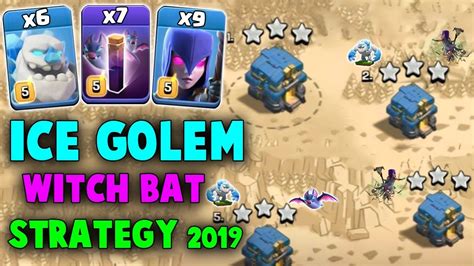 Ice Golem Witch Bat Strategy 2019 6 Ice Golem 9 Witch 7 Bat Spell Try