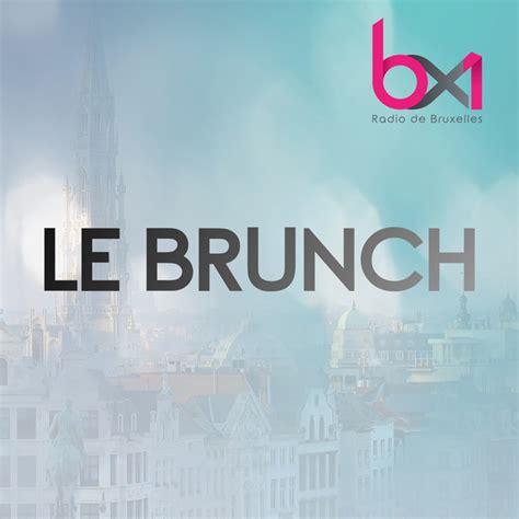 BX1 L invité e du Brunch Podcast on Spotify