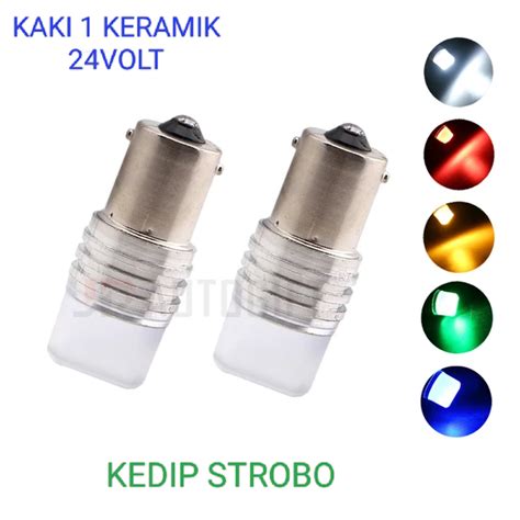 2PCS LAMPU KAKI 1 24VOLT SEN BEMPER ATRET KEDIP STROBO MODEL KERAMIK