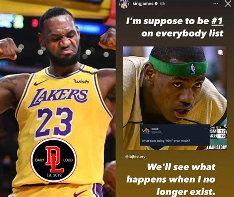 Daily Loud On Twitter Lebron James Says He Is Suppose To Be The 1 Player On Everyone’s List 👀🏀