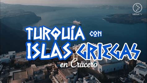 Crucero Por Las Islas Griegas Viaje A Turqu A Youtube