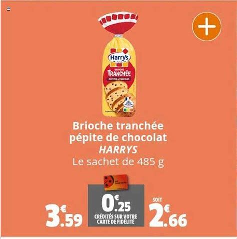 Promo Brioche Tranch E P Pite De Chocolat Harrys Chez Coccimarket