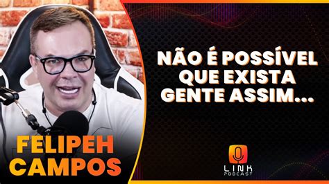 Felipeh Campos Detona Coach Da Campari Link Podcast Youtube